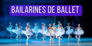 Bailarines y Bailarinas de Ballet